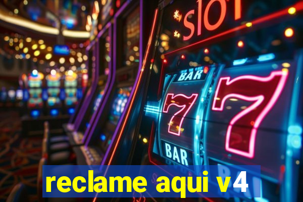 reclame aqui v4